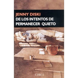 DE LOS INTENTOS DE PERMANECER QUIETO